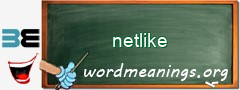 WordMeaning blackboard for netlike